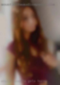 Would love to meet gets horny someone fun.